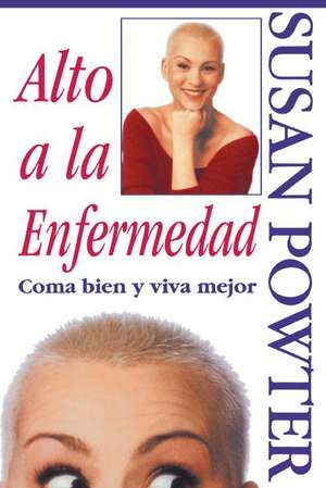 Alto a la Enfermedad! de Susan Powter