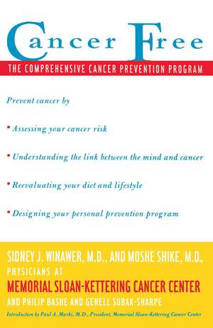 Cancer Free: The Comprehensive Cancer Prevention Program de Sidney J. Winawer M.D.