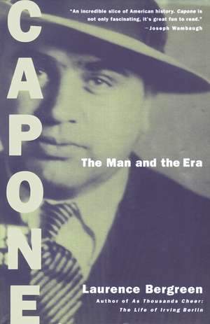 Capone: The Man and the Era de Laurence Bergreen