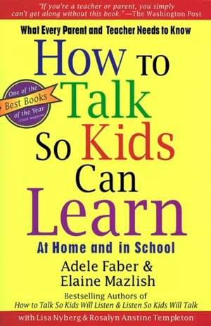 How to Talk So Kids Can Learn at Home and in School