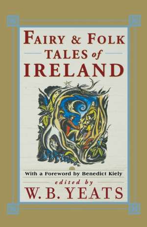 Fairy Folk Tales of Ireland de William Butler Yeats