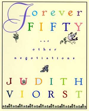 Forever Fifty de Judith Viorst