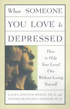 When Someone You Love Is Depressed de Laura Epstein Rosen