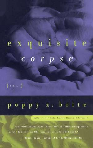 Exquisite Corpse de Poppy Z. Brite