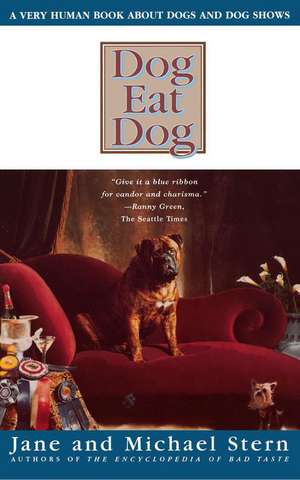 Dog Eat Dog de Jane and Michael Stern