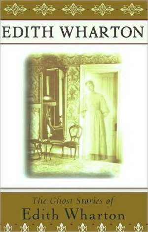 The Ghost Stories of Edith Wharton de Edith Wharton