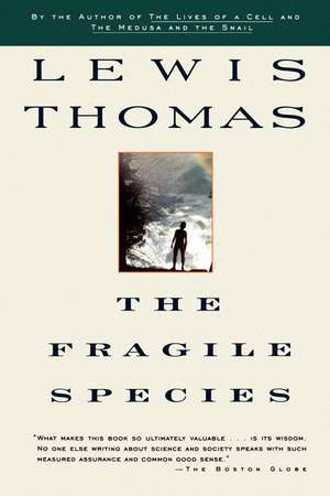 Fragile Species de Lewis Thomas