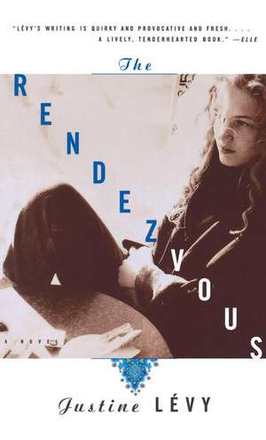 The Rendezvous de Justine Levy