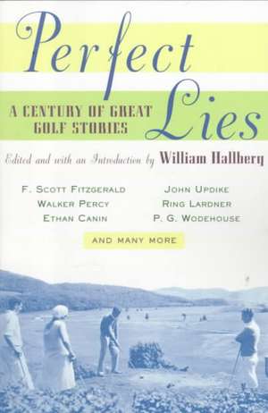 Perfect Lies de William Hallberg