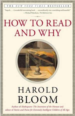 How to Read and Why de Harold Bloom