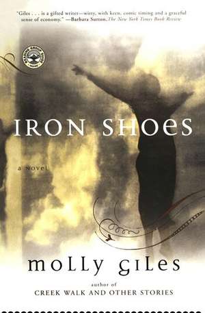 Iron Shoes de Molly Giles