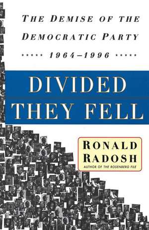 Divided They Fell de Ronald Radosh