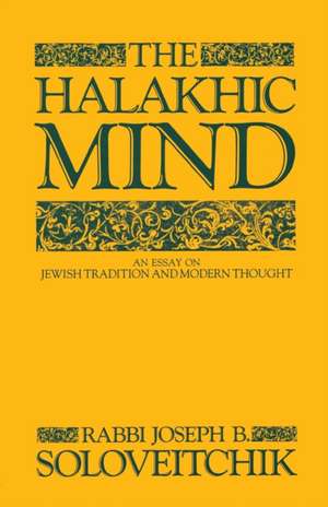 Halakhic Mind de Rabbi Joseph B. Soloveitchik