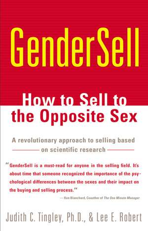 GenderSell: How to Sell to the Opposite Sex de Judith C. Tingley Ph.D.