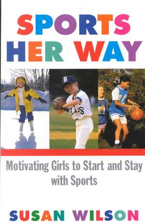 Sports Her Way de Susan Wilson