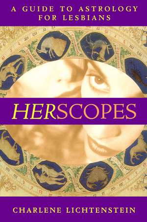 HerScopes: A Guide to Astrology for Lesbians de Charlene Lichtenstein