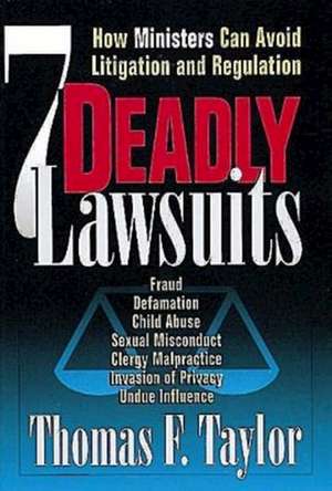 Seven Deadly Lawsuits de Thomas Taylor