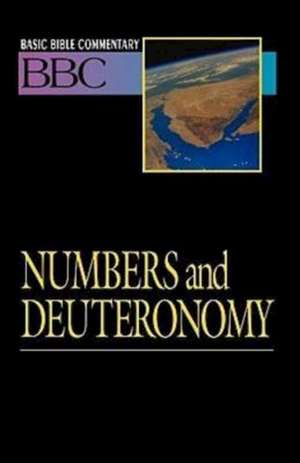 Basic Bible Commentary Numbers and Deuteronomy: Disciple - Second Generation Studies de Abingdon Press