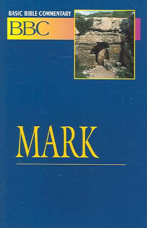 Basic Bible Commentary Mark: Disciple - Second Generation Studies de Abingdon Press