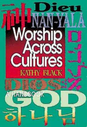 Worship Across Cultures de Kathy Black