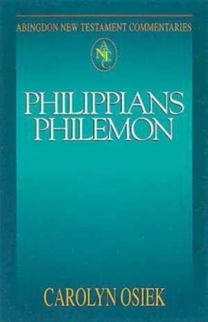 Abingdon New Testament Commentaries: Philippians & Philemon de Carolyn Osiek