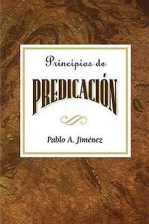 Principios de La Predicacion Aeth de Pablo A. Jimenez