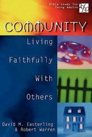 20/30 Bible Study for Young Adults: Living Faithfully with Others de David M. Easterling