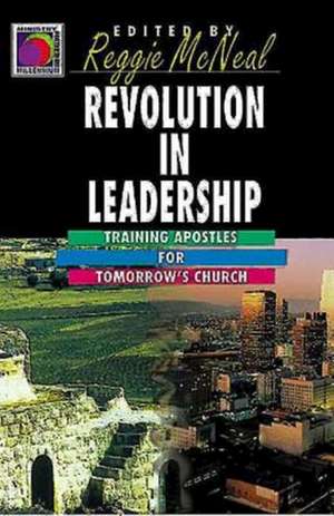 Revolution in Leadership de Reggie McNeal