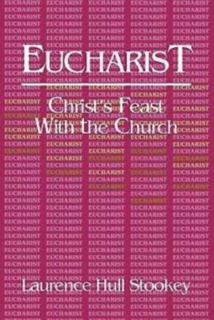 Eucharist de Laurence Hull Stookey