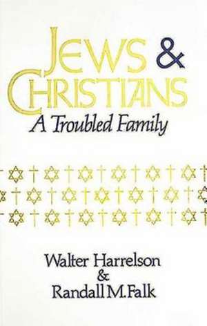 Jews and Christians de Randall M. Falk