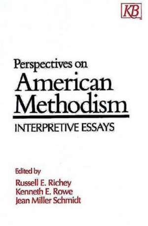 Perspectives on American Methodism de Russell E. Richey