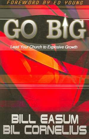 Go Big! de Bill Easum