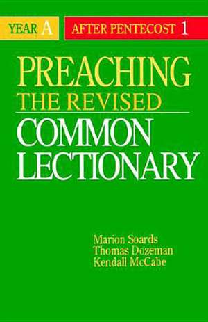 Preaching the Revised Common Lectionary Year a de Marion Soards