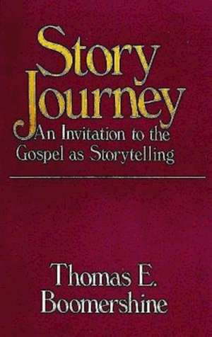 Story Journey de Thomas E. Boomershine