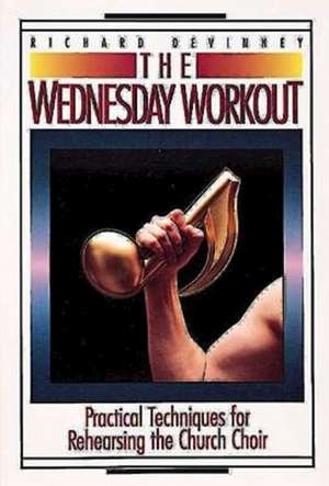 The Wednesday Workout de Richard DeVinney