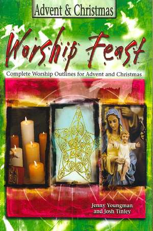 Advent and Christmas: Complete Worship Outlines for Advent and Christmas de Jennifer Youngman