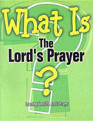 What Is the Lord's Prayer? de G. L. Reed