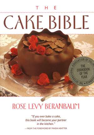 The Cake Bible de Rose Levy Beranbaum