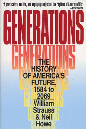 Generations: The History of America's Future, 1584 to 2069 de Neil Howe