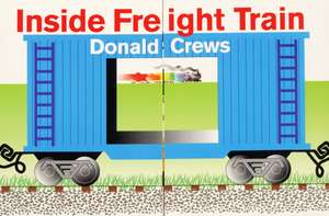 Inside Freight Train de Donald Crews