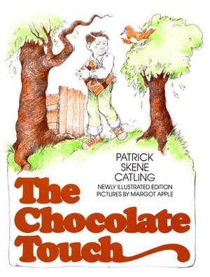 The Chocolate Touch de Patrick Skene Catling