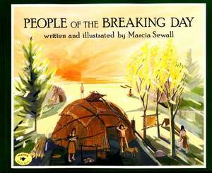 People of the Breaking Day de Marcia Sewall