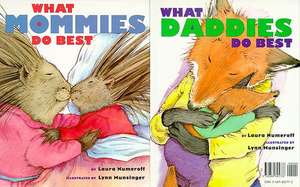 What Mommies Do Best What Daddies Do Best de Laura Joffe Numeroff