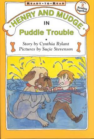 Henry and Mudge in Puddle Trouble de Cynthia Rylant