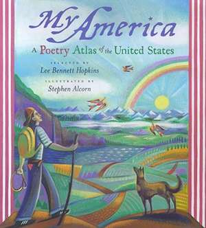 My America: What My Country Means to Me, by 150 Americans from All Walks of Life de Lee Bennett Hopkins