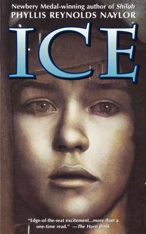 Ice de Phyllis Reynolds Naylor