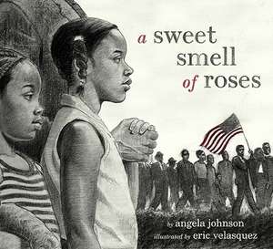 A Sweet Smell of Roses de Angela Johnson