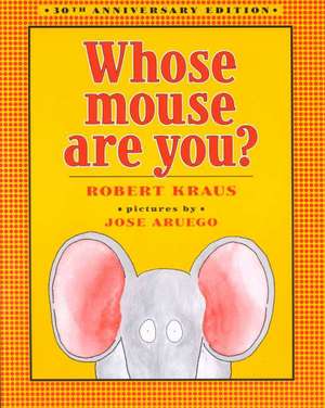 Whose Mouse Are You? de Robert Kraus