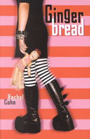 Gingerbread de Rachel Cohn