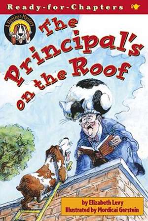 The Principal's on the Roof de Elizabeth Levy